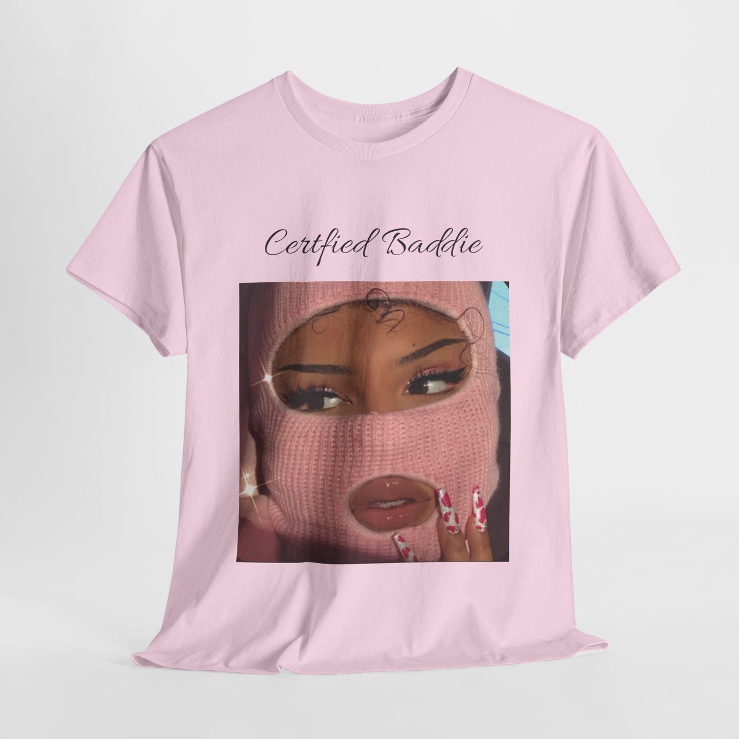 Certified Baddie™ - Womens  T-Shirt 100% Cotton